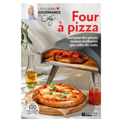 Pizza oven: everything you need for homemade pizzas that are better than restaurant pizzas - Caty Bérubé