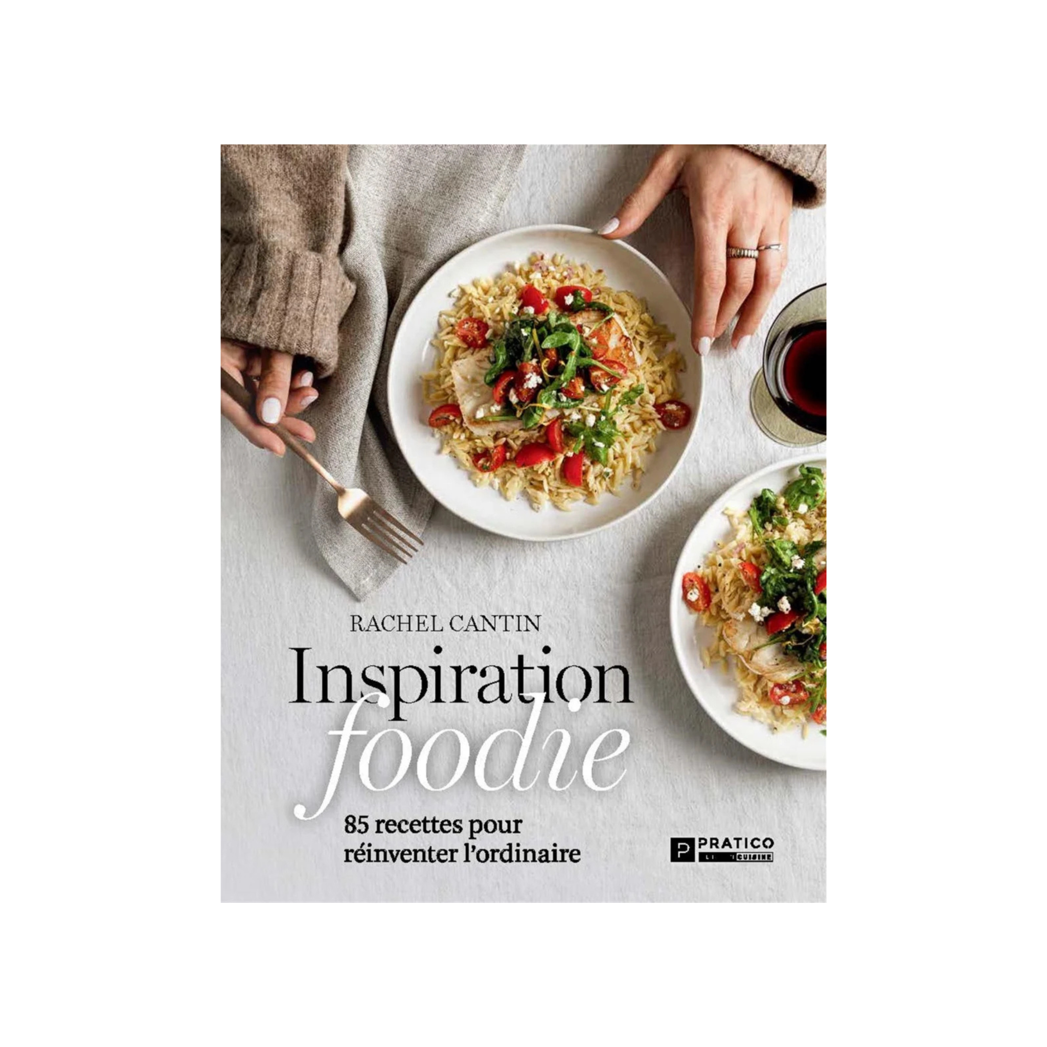 Foodie Inspiration Book - Rachel Cantin