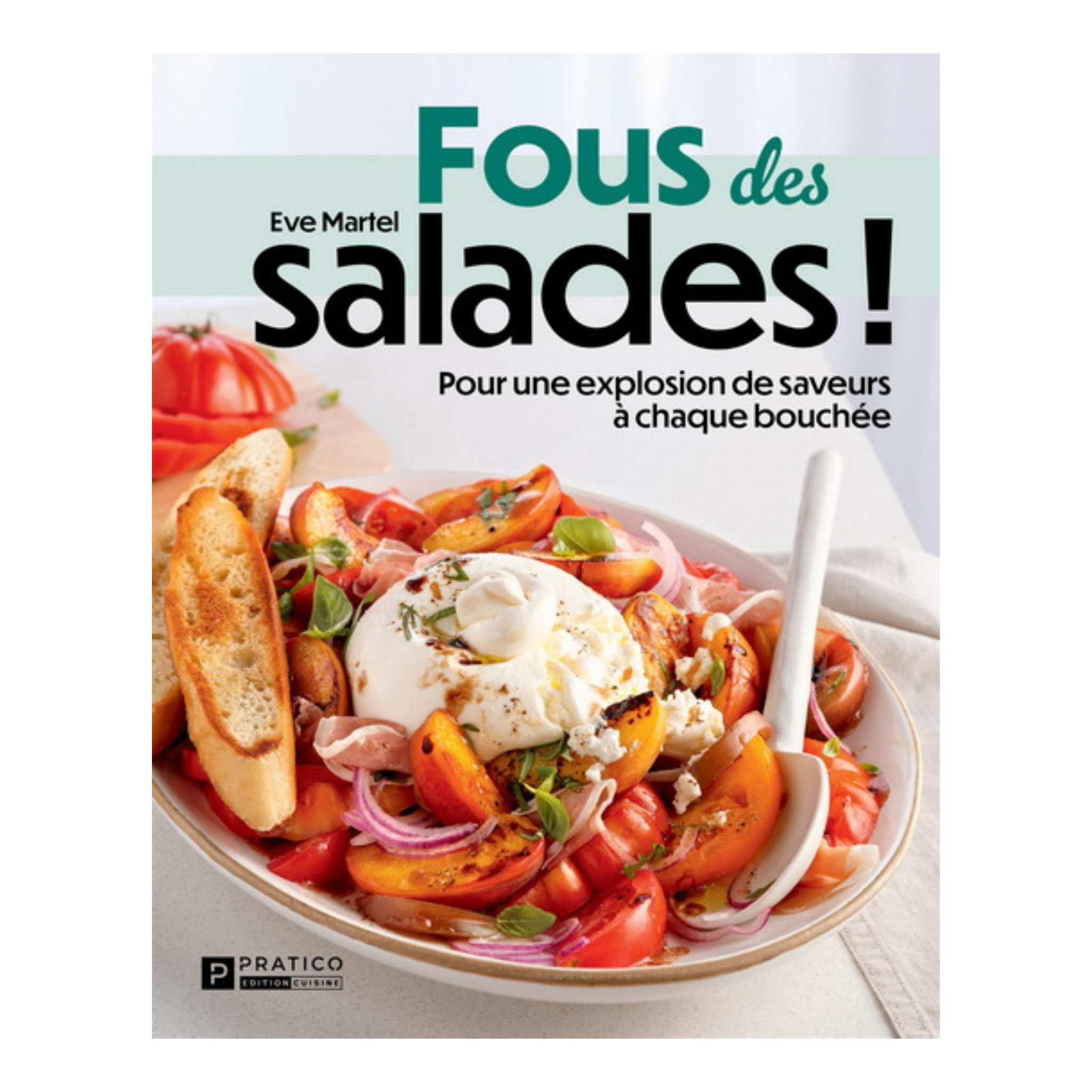 Crazy about Salads Book: For an Explosion of Flavors - Practical-Practices