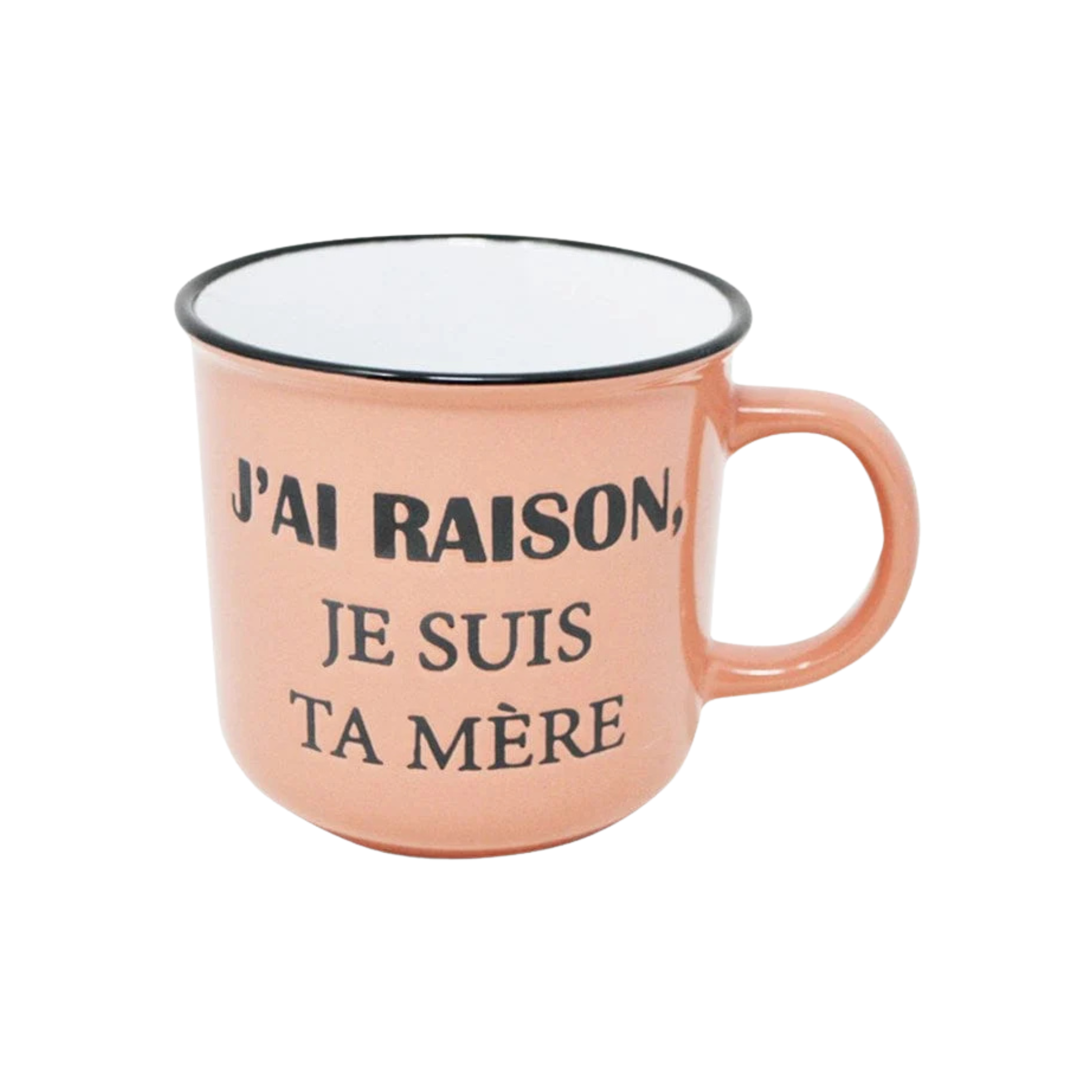 Tasse rose humoristique 400 ml avec inscription "J'ai raison, je suis ta mère" pour café et thé