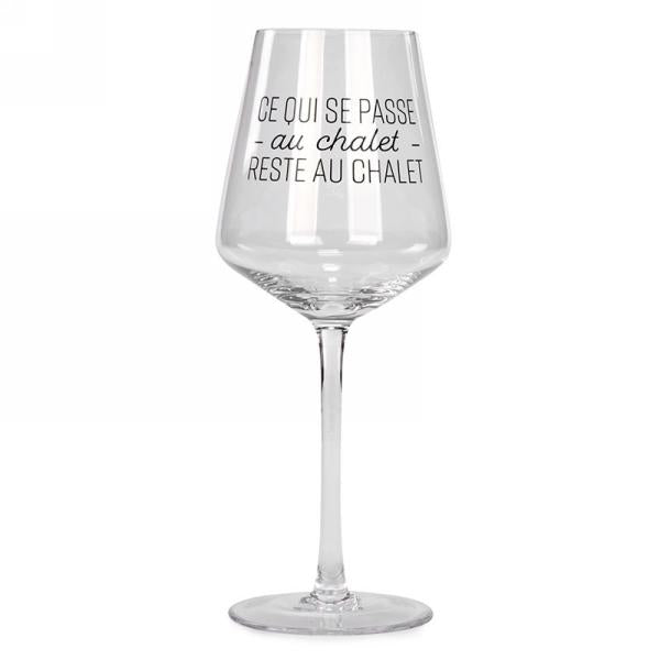 Coupe à vin "Ce qui se passe au chalet reste au chalet"