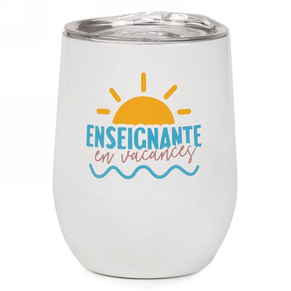 Verre isolant "Enseignante en vacances"