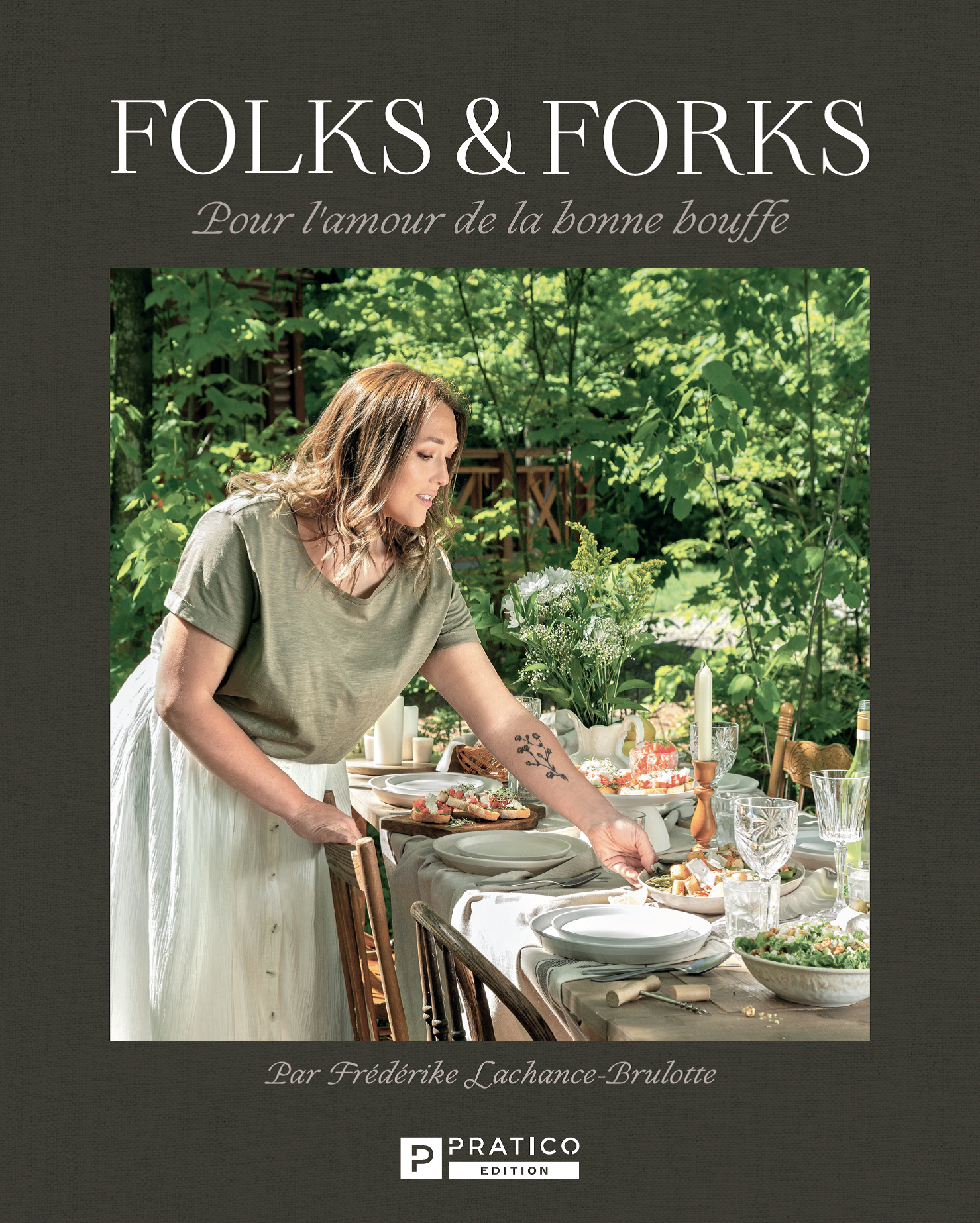 Folks & Forks Pour l'amour de la bonne bouffe - Frédérike Lachance-Brulotte